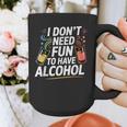 I Don't Need Fun To Have Alcohol Introvert Party Drink Graphic Print Coffee Mug I Don't Need Fun To Have Alcohol Introvert Party Drink Graphic Print Coffee Mug