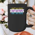 I Don't Like People Sarcastic Humanity Hater Introvert Graphic Print Coffee Mug I Don't Like People Sarcastic Humanity Hater Introvert Graphic Print Coffee Mug