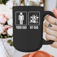 Drummer Drums Your Dad My Dad Tshirt Graphic Print Coffee Mug