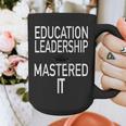 Education Leadership Masters Graduation Shirt Graphic Print Coffee Mug