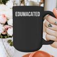 Edumacated Sarcastic 2026 Graduation Graphic Print Coffee Mug