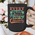 Everyday With You Is a Memory Worth Cherishing Designn Graphic Print Coffee Mug Everyday With You Is a Memory Worth Cherishing Designn Graphic Print Coffee Mug