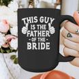 This Is The Father Of The Bride Wedding Marriage Bride Dad Graphic Print Coffee Mug