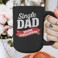 Father Single Dad Taking Applications Graphic Print Coffee Mug