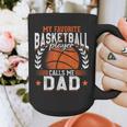 My Favorite Basketball Player Calls Me Dad Basketball Graphic Print Coffee Mug