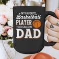 My Favorite Basketball Player Calls Me Dad Graphic Print Coffee Mug My Favorite Basketball Player Calls Me Dad Graphic Print Coffee Mug