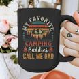 My Favorite Camping Buddies Call Me Dad Father Sayings Graphic Print Coffee Mug