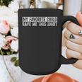My Favorite Child Gave Me This Shirt Family Humor Dad Mom Graphic Print Coffee Mug