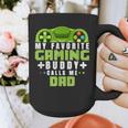 My Favorite Gaming Buddy Calls Me Dad For Dad From Sons Graphic Print Coffee Mug