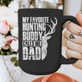 My Favorite Hunting Buddy Calls Me Dad Deer Animal Hunter Graphic Print Coffee Mug