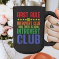First Rule Of Introvert Club Is There Is No Introvert Club Graphic Print Coffee Mug First Rule Of Introvert Club Is There Is No Introvert Club Graphic Print Coffee Mug