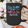 Fish-He Or Fish-She Dad To Be Gender Reveal Baby Shower Graphic Print Coffee Mug