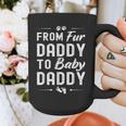 From Fur Daddy To Baby Daddy Dog Dad Fathers Pregnancy Small Graphic Print Coffee Mug
