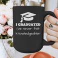 I Graduated I'Ve Never Felt Knowledgebler Graduation Graphic Print Coffee Mug