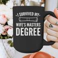 Graduation Day Husband I Survived My Wifes Masters Degree Graphic Print Coffee Mug
