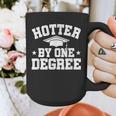Graduation Hotter By One Degree Graphic Print Coffee Mug