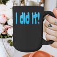 I Did It Graduation Shirt For Graduates And Proud Parents Graphic Print Coffee Mug