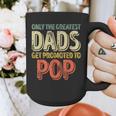Only The Greatest Dads Get Promoted To Pop Graphic Print Coffee Mug