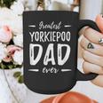 Greatest Yorkiepoo Dog Dad Idea Men Women Graphic Print Coffee Mug Greatest Yorkiepoo Dog Dad Idea Men Women Graphic Print Coffee Mug