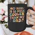 Groovy My Aunt Is So Much Cooler Than My Dad On Back Kids Graphic Print Coffee Mug