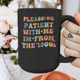 Groovy Please Be Patient With Me I'm From The 1900s Graphic Print Coffee Mug