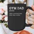 Gym Dad Like A Normal Dad Only Way Cooler Shirt Graphic Print Coffee Mug