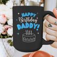Happy Birthday Daddy Dad Birthday Bday Costume Family Party Graphic Print Coffee Mug Happy Birthday Daddy Dad Birthday Bday Costume Family Party Graphic Print Coffee Mug