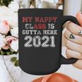 My Happy Class Is Outta Here 2021 Shirt Graduation Graphic Print Coffee Mug