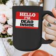Hello I'm Dead Inside Name Tag Introvert Sarcastic Graphic Print Coffee Mug Hello I'm Dead Inside Name Tag Introvert Sarcastic Graphic Print Coffee Mug