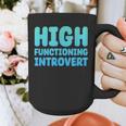 High Functioning Introvert Sarcasm Sarcastic Graphic Print Coffee Mug High Functioning Introvert Sarcasm Sarcastic Graphic Print Coffee Mug