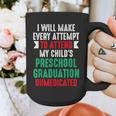 Hilarious Preschool Graduation Mom Dad Meme Preschooler Graphic Print Coffee Mug