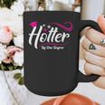 Hotter By One Degree Shirt Graduation For Her Graphic Print Coffee Mug