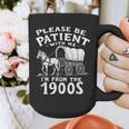 Humorous Wagon Plea Please Be Patient I'm From The 1900s Graphic Print Coffee Mug Humorous Wagon Plea Please Be Patient I'm From The 1900s Graphic Print Coffee Mug