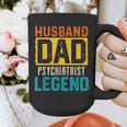 Husband Dad PSYCHIATRIST Legend Father's Day PSYCHIATRISTS Graphic Print Coffee Mug