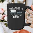 I'm From The 1900s Please Patient History Graphic Print Coffee Mug