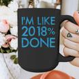 I'm Like 2018 Done High School Grad Graduation Shirt Graphic Print Coffee Mug