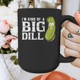 I'm Kind Of a Big Dill Graduation Shirt Graphic Print Coffee Mug