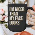 I'm Nicer Than My Face Looks Introverted Introverts Graphic Print Coffee Mug I'm Nicer Than My Face Looks Introverted Introverts Graphic Print Coffee Mug
