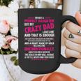 I'm Not A Perfect Daughter But My Crazy Dad Loves Me Graphic Print Coffee Mug