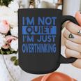 I'm Not Quite I'm Overthinking Introvert Quote Graphic Print Coffee Mug I'm Not Quite I'm Overthinking Introvert Quote Graphic Print Coffee Mug