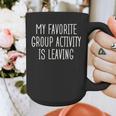 Introvert My Favorite Group Activity Is Leaving Graphic Print Coffee Mug Introvert My Favorite Group Activity Is Leaving Graphic Print Coffee Mug