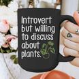 Introvert Humorous Plant Lover Gardening Graphic Print Coffee Mug