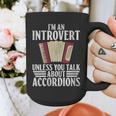 Im An Introvert Unless You Talk About Accordions Graphic Print Coffee Mug Im An Introvert Unless You Talk About Accordions Graphic Print Coffee Mug
