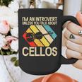 Im An Introvert Unless You Talk About Cellos Graphic Print Coffee Mug Im An Introvert Unless You Talk About Cellos Graphic Print Coffee Mug