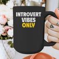 Introvert Vibes Only Graphic Print Coffee Mug Introvert Vibes Only Graphic Print Coffee Mug