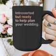 Introvert Wedding Planning Introverted Wedding Planner Graphic Print Coffee Mug Introvert Wedding Planning Introverted Wedding Planner Graphic Print Coffee Mug