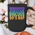 Introverted But Willing To Discuss 90's Rap Graphic Print Coffee Mug Introverted But Willing To Discuss 90's Rap Graphic Print Coffee Mug