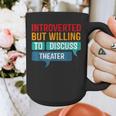 Introverted But Willing To Discuss Theater Graphic Print Coffee Mug