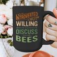 Introverted But Willing To Discuss Bees Animal Meme Graphic Print Coffee Mug Introverted But Willing To Discuss Bees Animal Meme Graphic Print Coffee Mug
