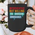 Introverted But Willing To Discuss Dinosaures Graphic Print Coffee Mug Introverted But Willing To Discuss Dinosaures Graphic Print Coffee Mug